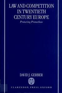 Law and Competition in Twentieth-Century Europe