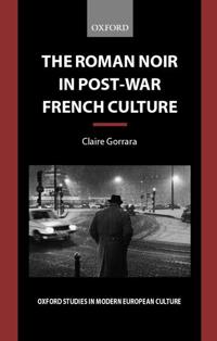 The Roman Noir in Post-War French Culture
