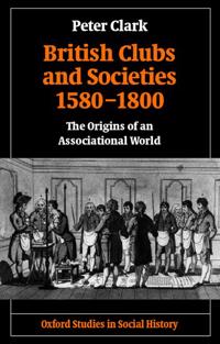 British Clubs and Societies 1580-1800