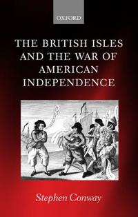 Bokomslag för "The British Isles and the War of American Independence"
