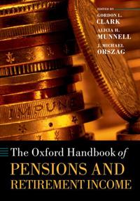 The Oxford Handbook of Pensions and Retirement Income