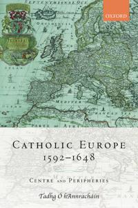 Catholic Europe, 1592-1648