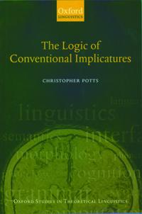 Bokomslag for "The Logic of Conventional Implicatures"