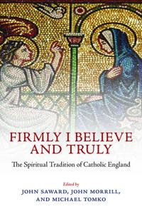 Firmly I Believe and Truly