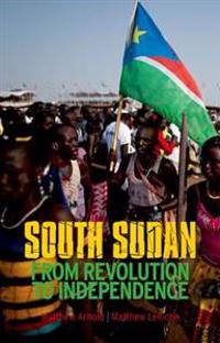Bokomslag for "South Sudan: From Revolution to Independence"