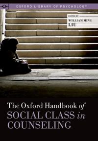 Oxford Handbook of Social Class in Counseling