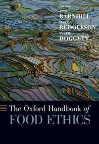 Bokomslag för "The Oxford Handbook of Food Ethics"