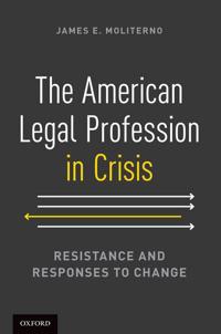 Bokomslag för "The American Legal Profession in Crisis"