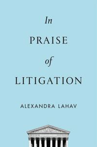 Bokomslag for "In Praise of Litigation"