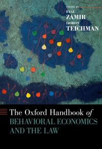 Oxford Handbook of Behavioral Economics and the Law