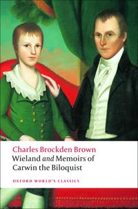 Wieland; or The Transformation, and Memoirs of Carwin, The Biloquist