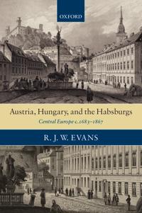 Bokomslag for "Austria, Hungary, and the Habsburgs"