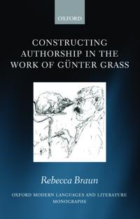 Constructing Authorship in the Work of Günter Grass