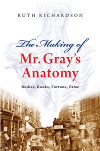 Bokomslag for "The Making of Mr Gray's Anatomy"