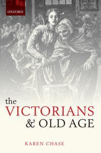 The Victorians and Old Age