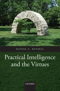 Bokomslag for "Practical Intelligence and the Virtues"