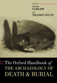 Bokomslag för "The Oxford Handbook of the Archaeology of Death and Burial"