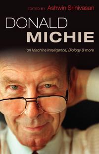 Donald Michie: machine intelligence, biology and more