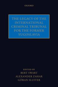 The Legacy of the International Criminal Tribunal for the Former Yugoslavia