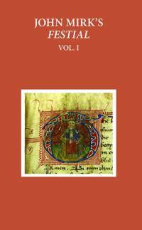A Critical Edition of John Mirk's Festial, edited from British Library MS Cotton Claudius A.II