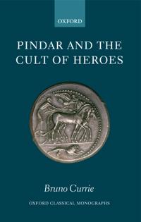 Pindar and the Cult of Heroes