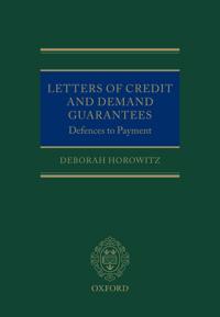 Letters of Credit and Demand Guarantees: Defences to Payment