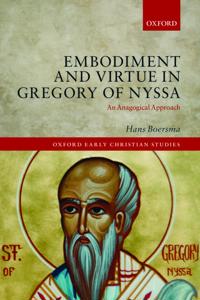 Embodiment and Virtue in Gregory of Nyssa
