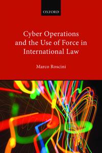 Bokomslag för "Cyber Operations and the Use of Force in International Law"