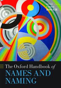 Bokomslag for "The Oxford Handbook of Names and Naming"