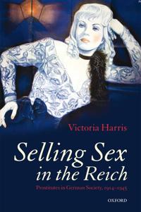 Bokomslag for "Selling Sex in the Reich"
