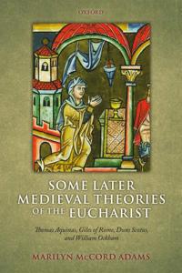 Kirjan kansi "Some Later Medieval Theories of the Eucharist"