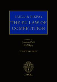 Faull and Nikpay: The EU Law of Competition