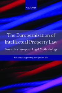 The Europeanization of Intellectual Property Law
