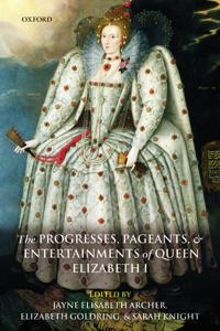 Kirjan kansi "The Progresses, Pageants, and Entertainments of Queen Elizabeth I"