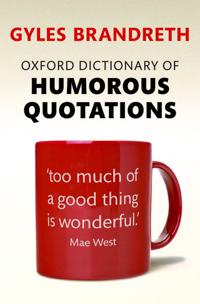 Bokomslag för "Oxford Dictionary of Humorous Quotations"