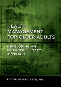 Health Management for Older Adults Developing an Interdisciplinary Approach