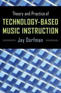 Bokomslag för "Theory and Practice of Technology-Based Music Instruction"