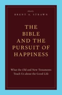 Bible and the Pursuit of Happiness