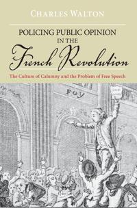 Bokomslag för "Policing Public Opinion in the French Revolution"