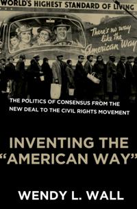 Inventing the &quote;American Way&quote;