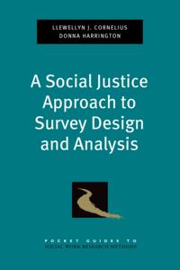 Social Justice Approach to Survey Design and Analysis