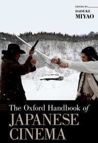 Oxford Handbook of Japanese Cinema