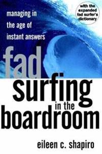Fad Surfing In The Boardroom