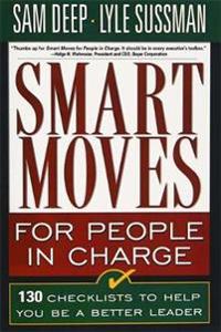 Smart Moves for People in Charge