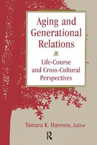 Aging and Generational Relations over the Life-Course