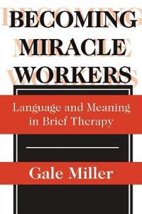 Becoming Miracle Workers