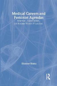 Medical Careers and Feminist Agendas