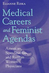 Bokomslag för "Medical Careers and Feminist Agendas"