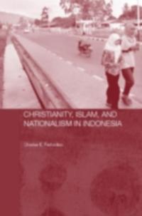 Christianity, Islam and Nationalism in Indonesia