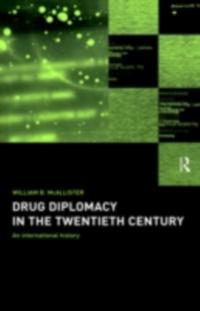 Drug Diplomacy in the Twentieth Century